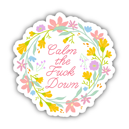 Big Moods 'Calm the Fuck Down' Vinyl Sticker