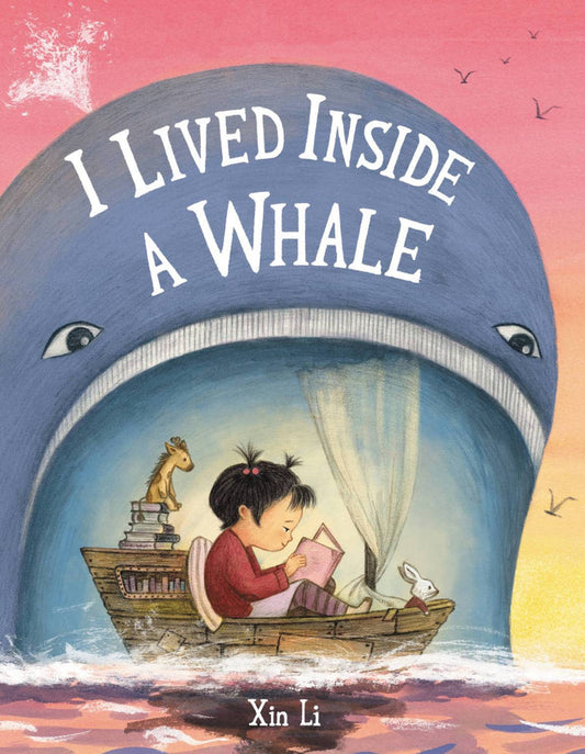 I Lived Inside a Whale Book By Xin Li