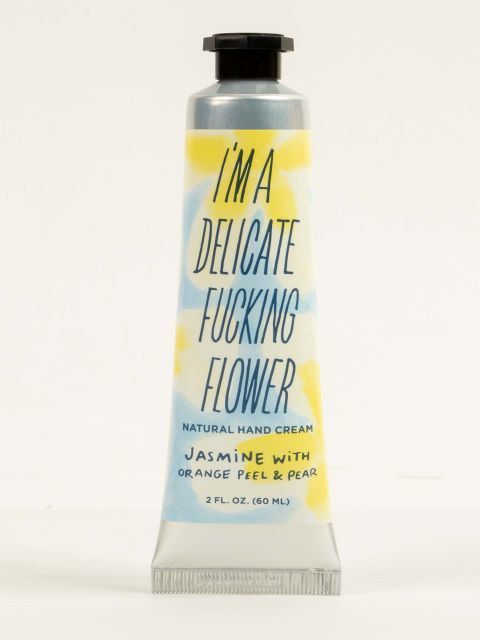 I'm A Delicate Fucking Flower Jasmine Cream