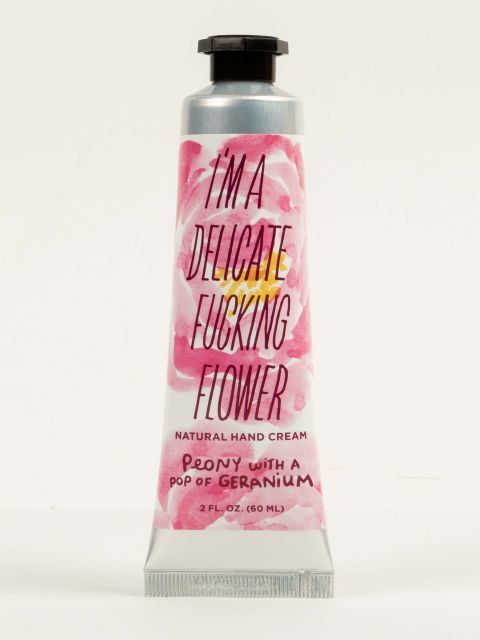 I'm A Delicate Fucking Flower Peony Cream